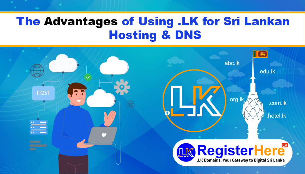 the-advantages-of-using-lk-for-sri-lankan-hosting--dns