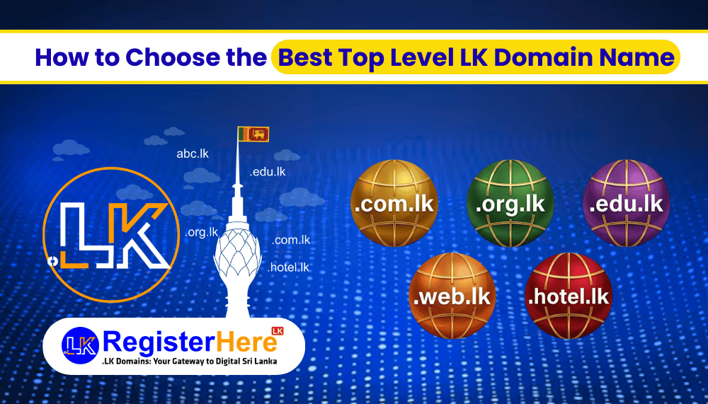 How to Choose the Best Top Level LK Domain Name