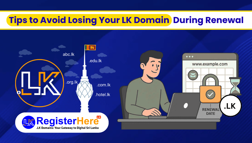 Tips to Avoid Losing Your LK Domain During Renewal