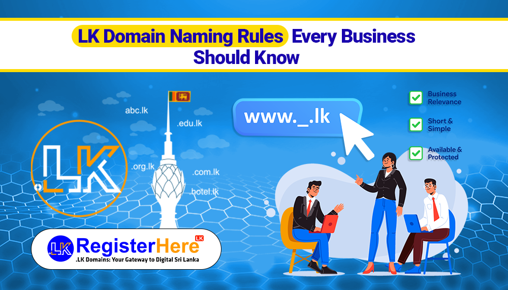 LK Domain Naming Rules Every Business Should Know